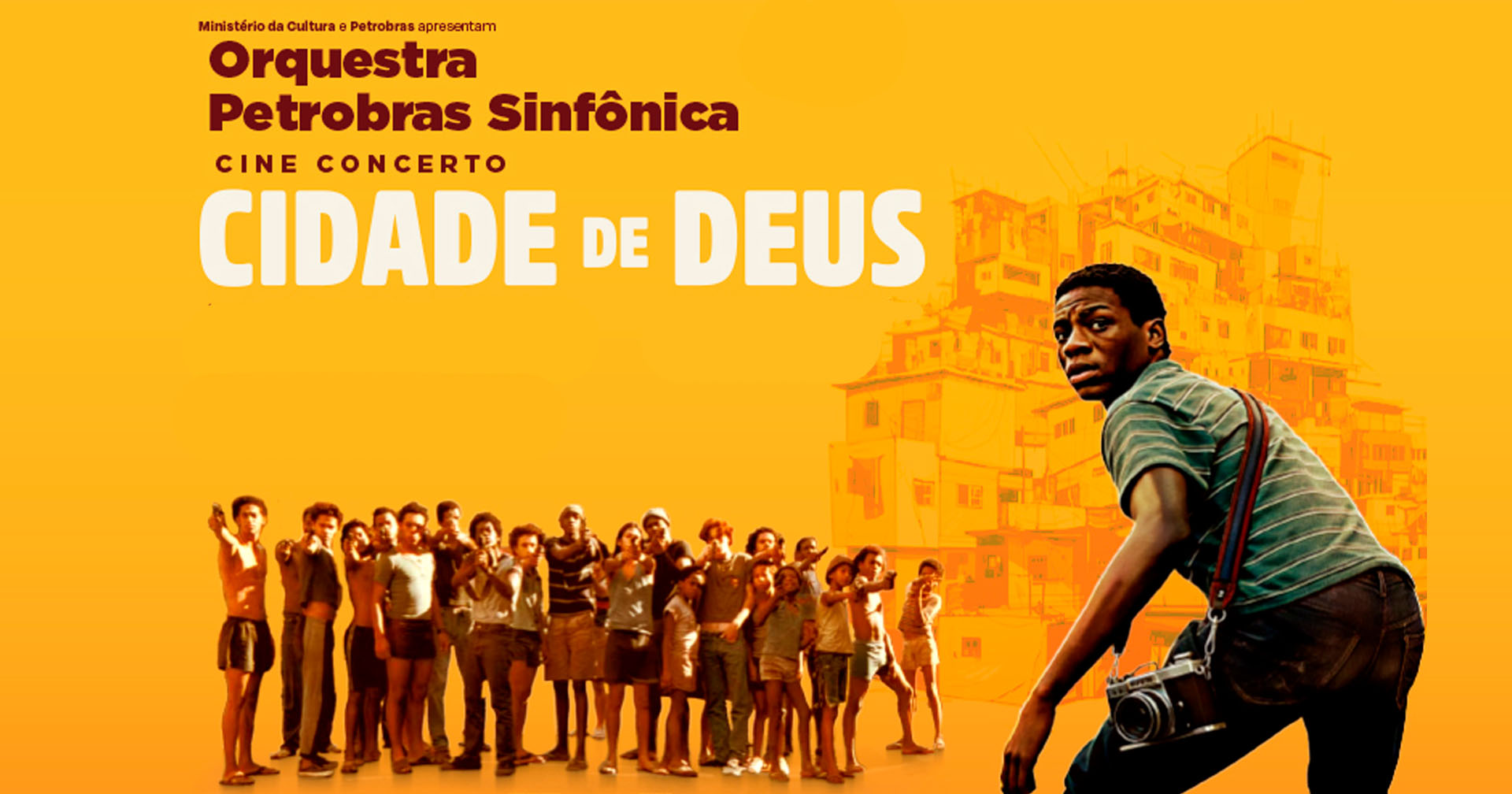 'Cidade de Deus’ será exibido com trilha sonora ao vivo executada pela Orquestra Petrobras Sinfônica