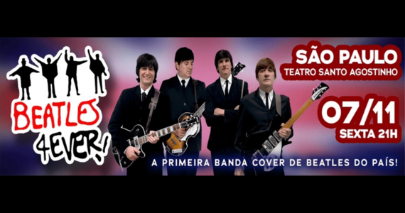 Beatles 4Ever - "O Sonho Não Acabou!"