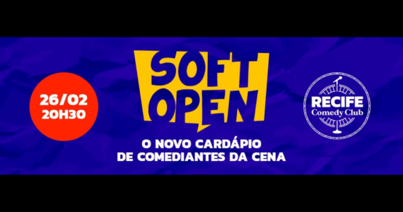 Soft Open - Novos Comediantes Em Cena