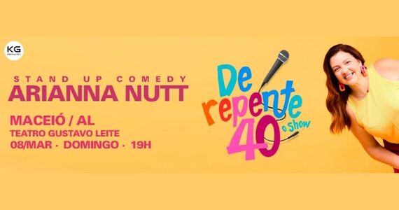 Arianna Nutt Em De Repente 40 - Maceió