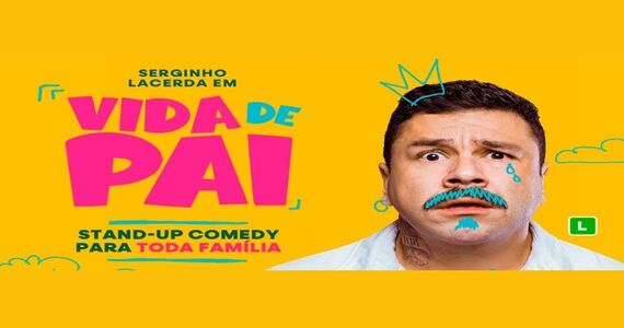Serginho Lacerda Em " Vida De Pai " - (22 Fev.)
