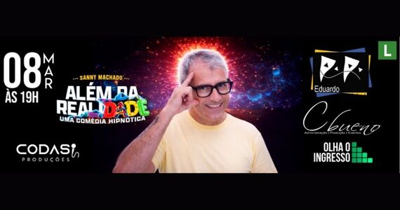 Além Da Realidade - Uma Comédia Hipnótica, Com Sanny Machado
