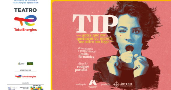 TIP (Antes Que Me Queimem, Eu Mesma Me Atiro No  Fogo)