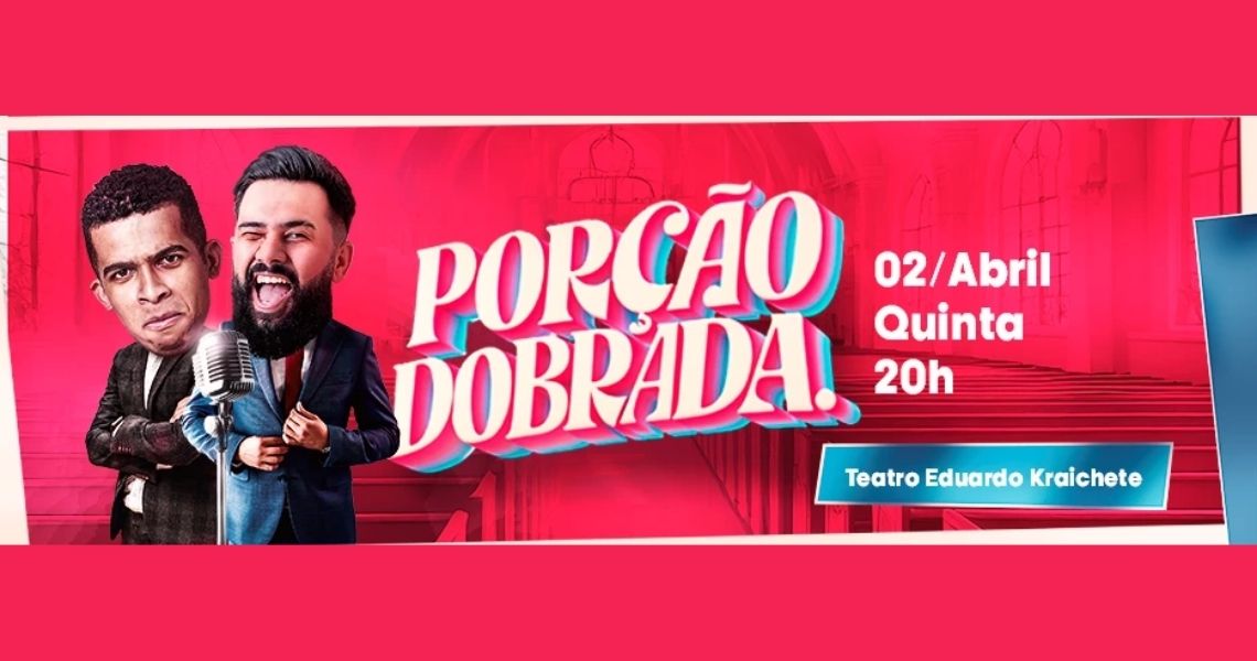 Porção Dobrada