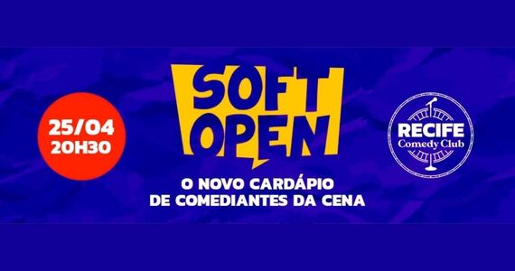 Soft Open - O Novo Cardápio De Comediantes Da Cena