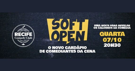 Soft Open - O Novo Cardápio De Comediantes Da Cena