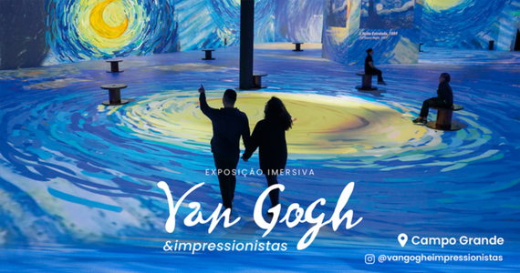 Van Gogh & Impressionistas Campo Grande