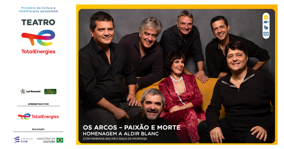 Os Arcos - Paixão E Morte - Homenagem A Aldir Blanc Com Mariana Baltar E Água De Moringa