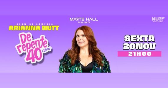 Arianna Nutt - De Repente 40 - Stand Up Comedy