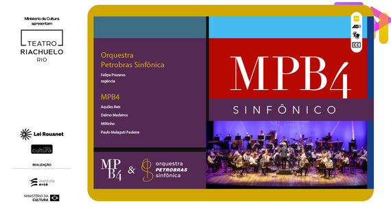 MPB4 Sinfônico • Orquestra Petrobras Sinfônica + MPB4