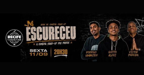 "Escureceu" Comédia Stand-Up Dos Pretos