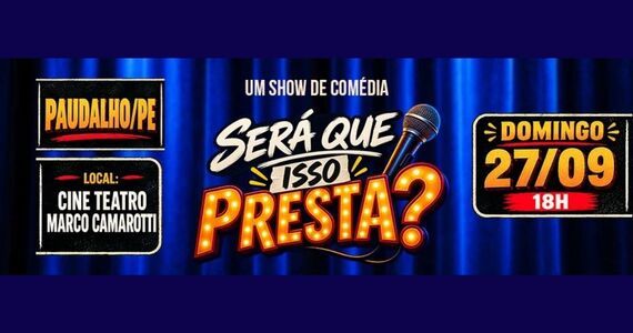 Será Que Isso Presta? Show De Comédia Em Paudalho-Pe