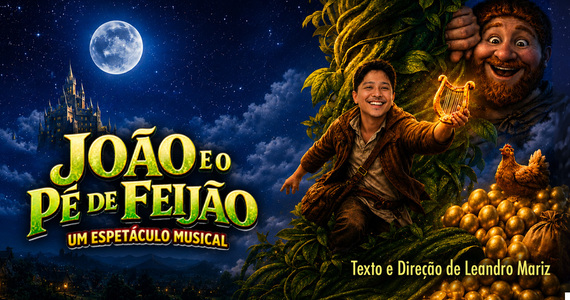 João E O Pé De Feijão - Um Espetáculo Musical