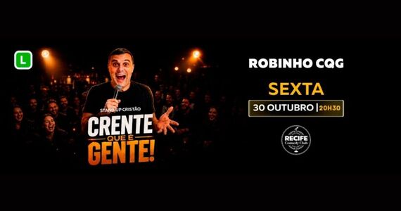 Robinho Cqg Em: "Crente Que É Gente!" Stand-Up Comedy Cristão
