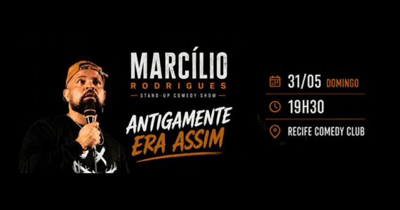 Marcílio Rodrigues Em: - Antigamente Era Assim - Show Solo - Stand-Up Comedy