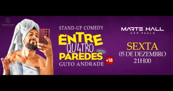 Guto Andrade - Entre Quatro Paredes Stand-Up Comedy +18