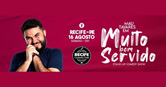 Mau Tavares Em: 'Muito Bem Servido' Show Solo - Stand-Up Comedy