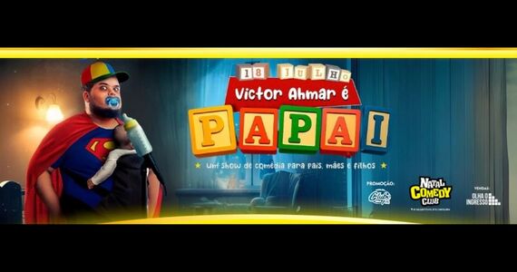 Victor Ahmar É Papai - Uma comédia Para Pais, Mães E Filhos