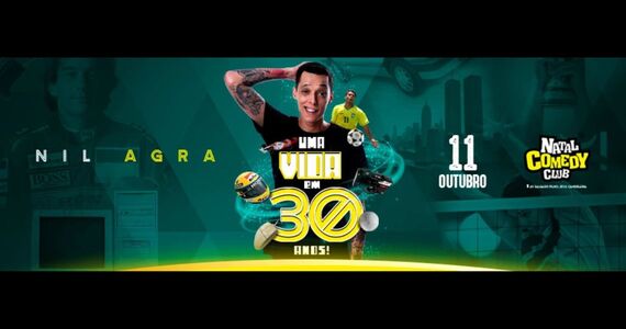 Nil Agra - Uma Vida Em 30 Anos !