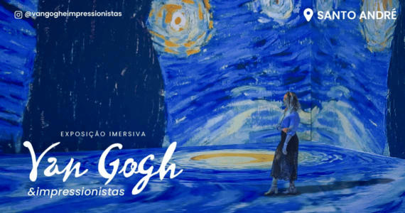 Van Gogh & Impressionistas - Santo André