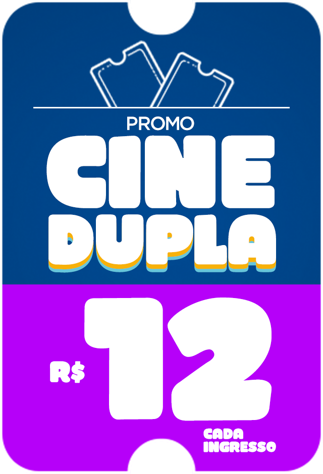 Clique aqui para comprar o pacote Cine Dupla