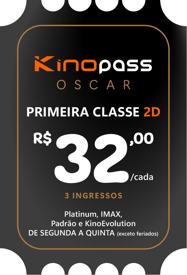 Primeira classe 2D - R$ 32,00 Cada Ingresso. De segunda a quinta (exceto feriados)