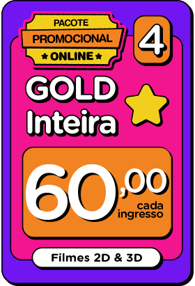 CineShow Gold Inteira - R$ 300,00