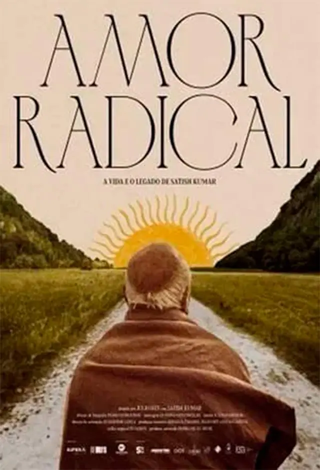 Amor Radical: A Vida E O Legado De Satish Kumar