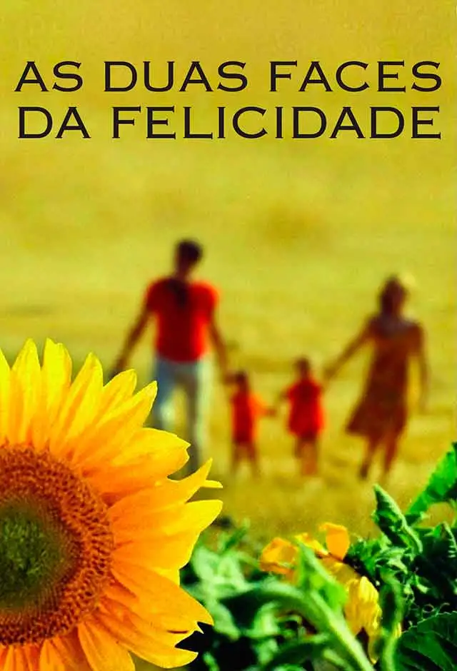 As Duas Faces Da Felicidade