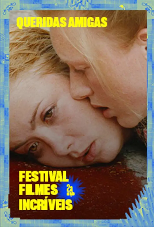 Clássicos: Queridas Amigas - Festival Filmes Incríveis