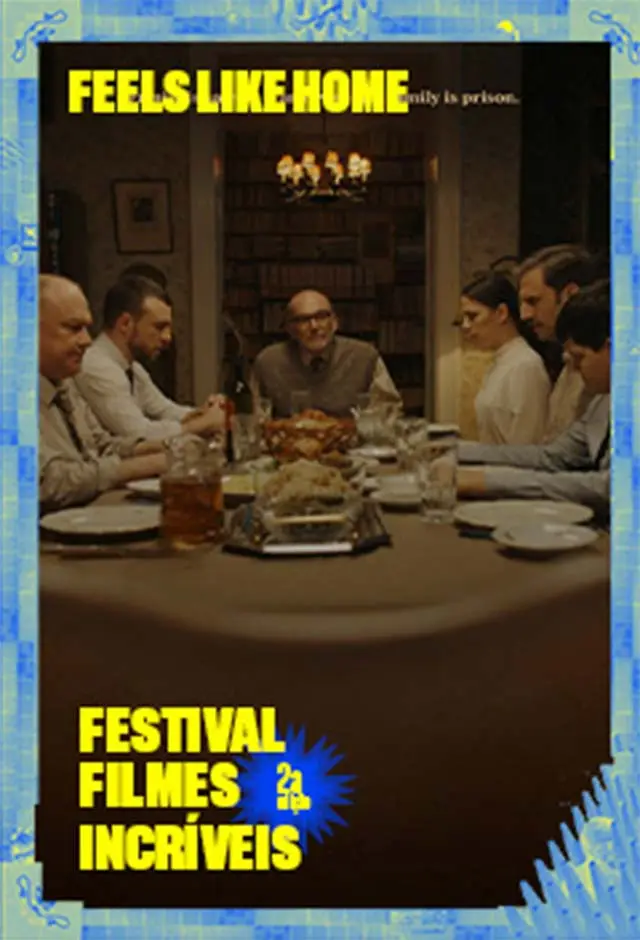 Feels Like Home - Festival Filmes Incríveis
