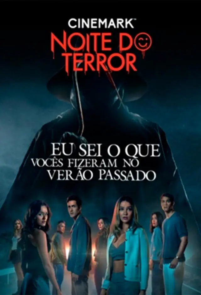 Noite Do Terror - Eu Sei O Que Vocês Fizeram No Verão Passado
