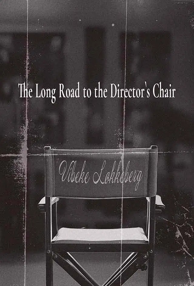 banner do filme O Longo Caminho Para A Cadeira De Diretora