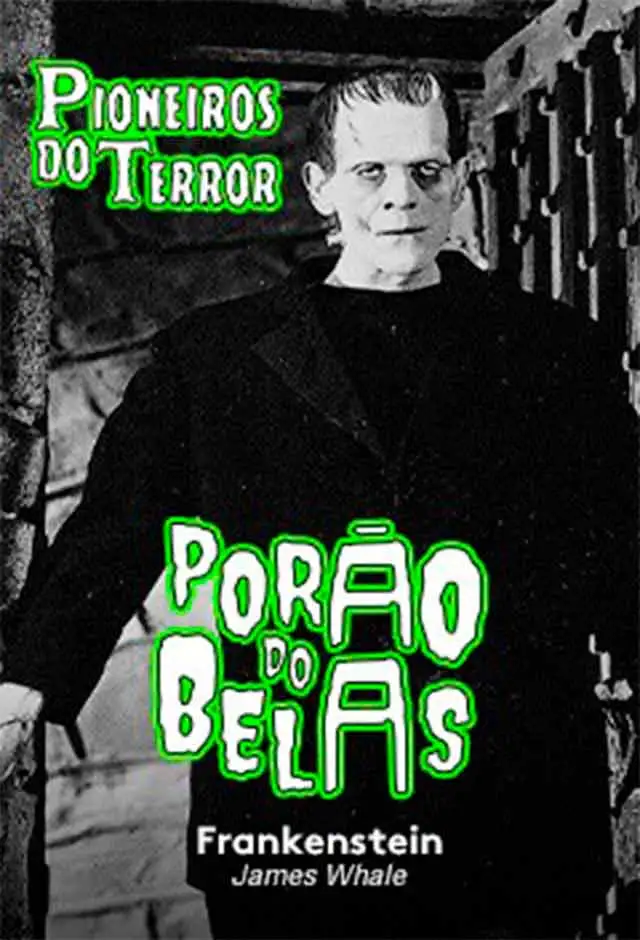 banner do filme Porão Do Belas: Os Pioneiros Do Terror – Frankenstein 