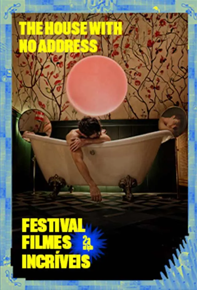 The House With No Address - Festival Filmes Incríveis